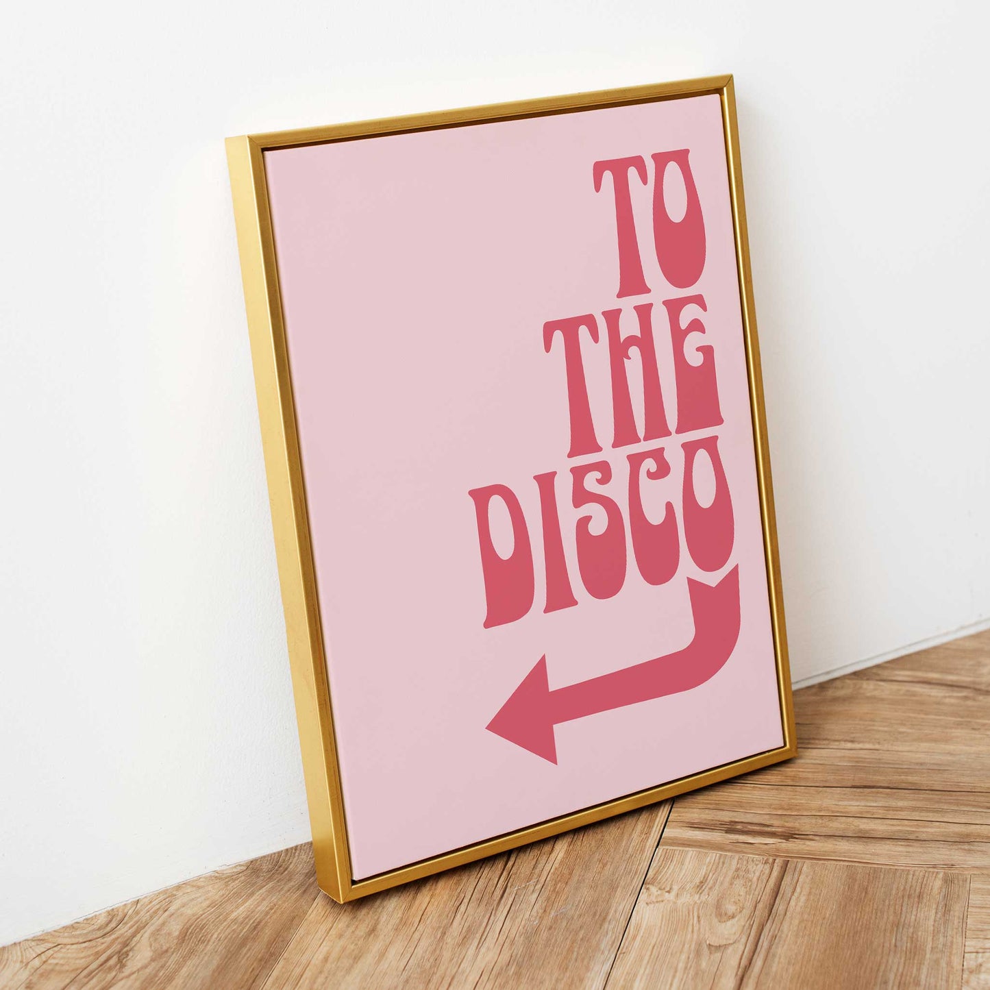 disco print quote to the disco retro font with arrow mockup gold frame wooden floor